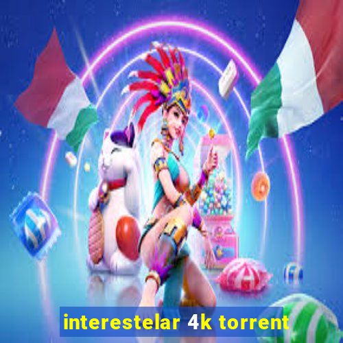 interestelar 4k torrent